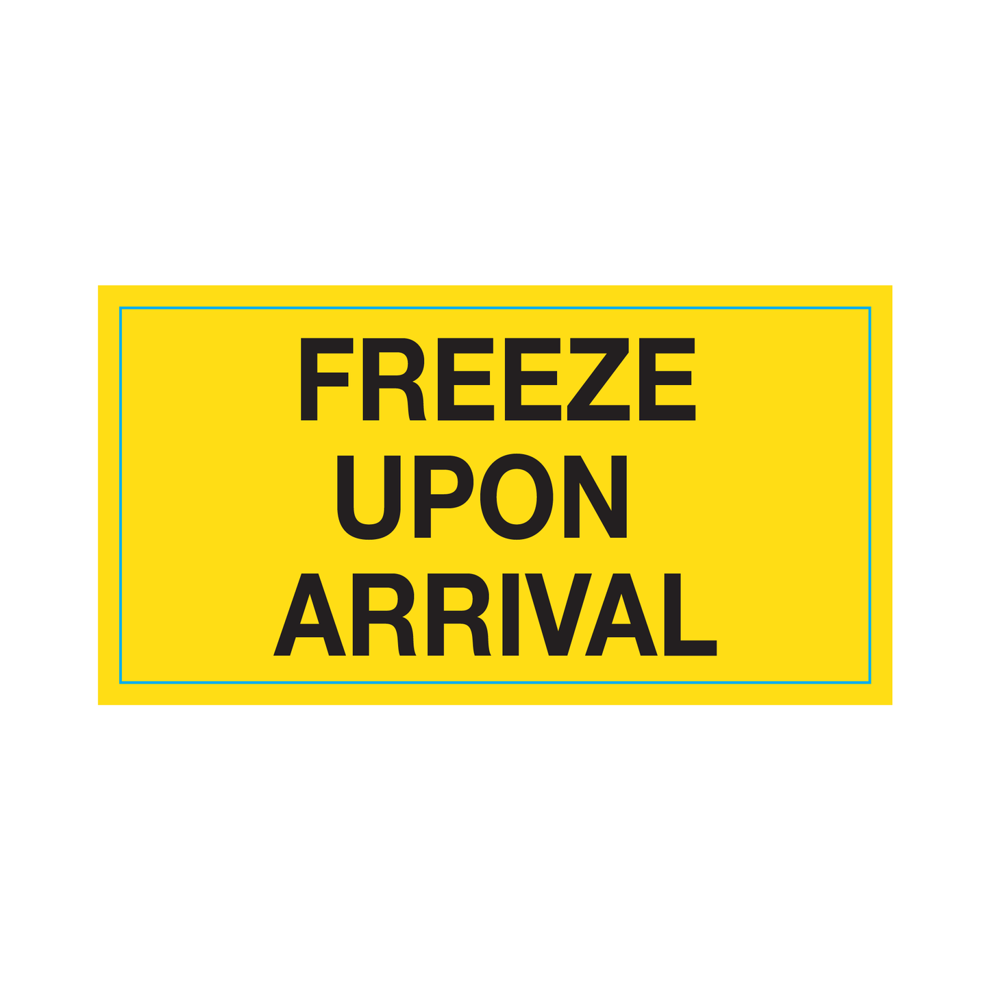Freeze Upon Arrival Labels