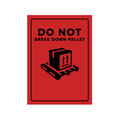Do not break down pallet, 500 labels per roll