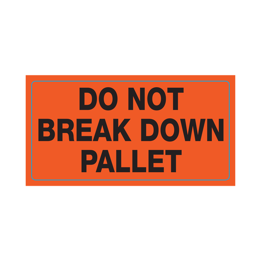 DO NOT BREAK DOWN PALLET, 500 labels per roll