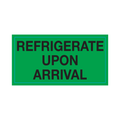 REFRIDGERATE UPON ARRIVAL Labels, 500 labels per roll